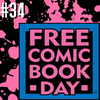 Issue #34 Shop Talk & Free Comic Book Day