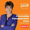 Overcoming Communication Fears with Janice Dean - Episode 121
