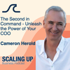 Cameron Herold — "The Second in Command — Unleash the Power of Your COO"