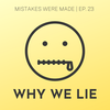 Ep 23: Why We Lie