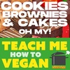 Cookies, Brownies, & Cakes—Oh My!