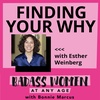 Finding Your Why with Esther Weinberg