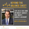 Life as a Sex and Intimacy Addict: One Man's Honest Account with Steven Wolt