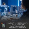 Diversity in Cybersecurity: Jess Figueras On What’s Causing The Cyber Skills Shortage
