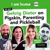 Gehrig Dieter on Pigskin, Parenting, and Pickleball
