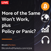 More of the Same Won't Work, plus Policy or Panic - Daily Live 2.24.23 | E324