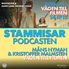 S4 EP12 STAMMISAR Vägen till filmen med Måns Nyman & Kristoffer Malmsten (Regi & Manus)