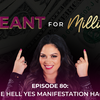 80: The Hell Yes Manifestation Hack