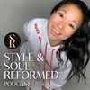 Style & Soul Reformed Bite sized Podcast Ep 103 Facing your fears head on
