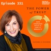 PPP 331 | Should I Trust Them? Do They Trust Me? Harvard Professor Sandra Sucher On The Power Of Trust