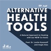 147 A Natural Approach to Healing with our NEW Co-hosts Dr. Leslie Kasanoff and Angie Ates