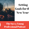 7. Setting Goals for the New Year - 3 Goal Hacks Revealed