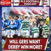 Episode 649: Rangers will want Old Firm derby win more than Celtic claims Tam McManus