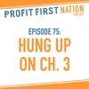 Ep. 75: Hung Up on Ch. 3
