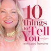 Ep 150: 10 Things To Tell You (The Final Episode)