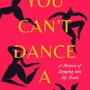 Valerie Ihsan: You Can't Dance A Lie