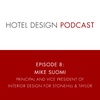 Episode 8: Mike Suomi, Principal & VP Interior Design with Stonehill Taylor