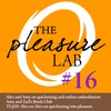 Pleasure Lab #16