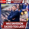 Episode 633: Callum Davidson was sacked too late not too soon claims Hugh MacDonald 