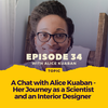 Episode 034: A Chat with Alice Kuaban - Her Journey as a Scientist and an Interior Designer