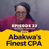 Episode 022: Abakwa’s Finest CPA - A Chat With Lilly Mbinglo