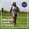 Mechelle Lewis Freeman: Empowering TrackGirlz - R4R 349