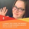 294 | 4 Things that Made the Biggest Impact in Her Business Growth with Sam Kramer, Near Modern Disaster (Part 1)