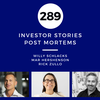 Investor Stories 289: Post Mortems (Schlacks, Hershenson, Zullo)