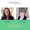 Challenging the Imposter Within You with Christine Alvarez and Eileen Springer