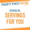 Ep. 85: 3 Servings for You