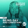 Being Gay and Christian?  Part 2