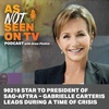 90210 Star to President of SAG-AFTRA – Gabrielle Carteris Leads During a Time of Crisis