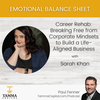 Sarah Khan – Career Rehab: Breaking Free from Corporate Mindsets to Build a Life-Aligned Business
