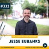 How We Relate to God and Others with Jesse Eubanks | EP. #332