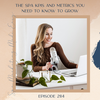 SMME #284 The Spa KPIs and Metrics You Need to Know to Grow