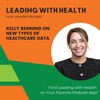 Kelly Benning on New Types of Healthcare Data