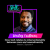 S2 Ep 4 Shit2TalkAbout: How tech relates to intersectionality between race and neurodiversity