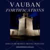 Vauban Fortifications in France, Episode 425