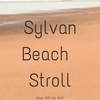 Sylvan Beach Stroll