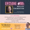 Subscription-Based Business Model Example: Tiege Hanley with Kelley Thornton | Episode #109