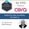 Episode 157: "Leadership Skills the Military can teach us" with Pat D'Amico