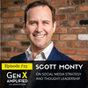 023: Scott Monty on Social Media Strategy and Thought Leadership
