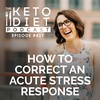 How to Correct an Acute Stress Response