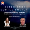 282. Experience Subtle Energy and Instant Pain Relief - Master Healer Charles Matthew