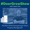 DGS 187: The Myth Of Not Having Enough Time In Property Management