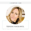 Tidying Your Soul — with Trina McNeilly and Christie Myers