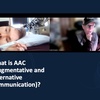 What is AAC (Augmentative and Alternative Communication)?