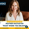 How to Identify and Fully Occupy Your God-Given Space with Heather MacFadyen