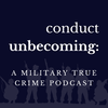 Introducing Conduct Unbecoming: A Military True Crime Podcast (teaser)
