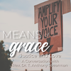 Justice and Love: A Conversation with The Rev. Dr. T. Anthony Spearman